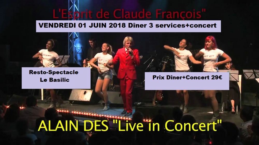 Dîner-Concert L'esprit de Claude François     Alain Dès - Hommage